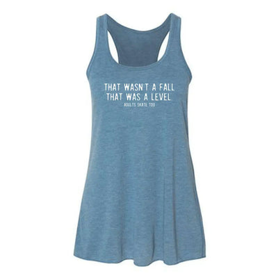 That Was A Level Women's Racerback Tank Adults Skate Too LLC
