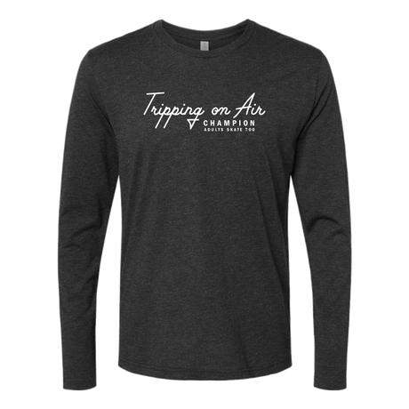 Tripping On Air Long Sleeve - Adults Skate Too LLC