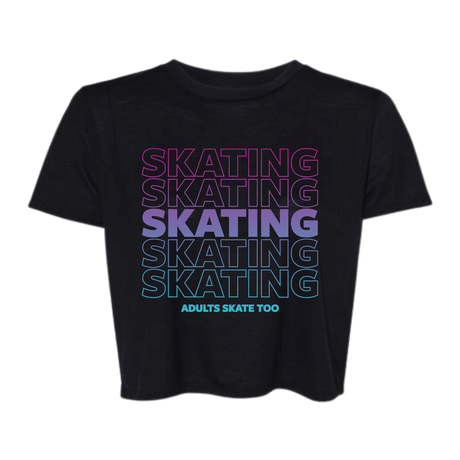 SKATING Flowy Crop Tee - Adults Skate Too LLC