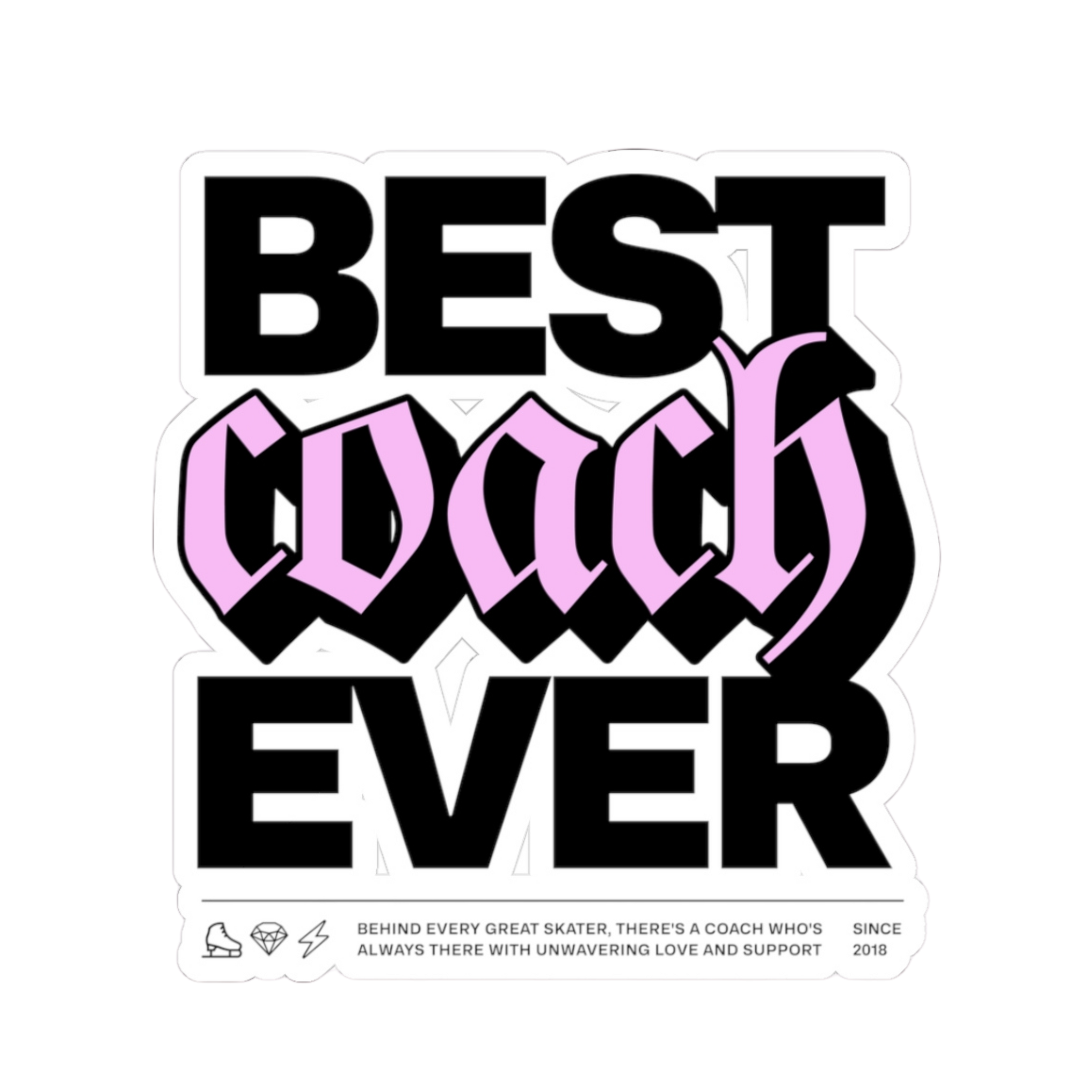 Best Coach Ever Sticker - Adults Skate Too LLC