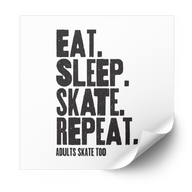 Eat Sleep Skate Repeat Plastisol Heat Transfer - Adults Skate Too LLC
