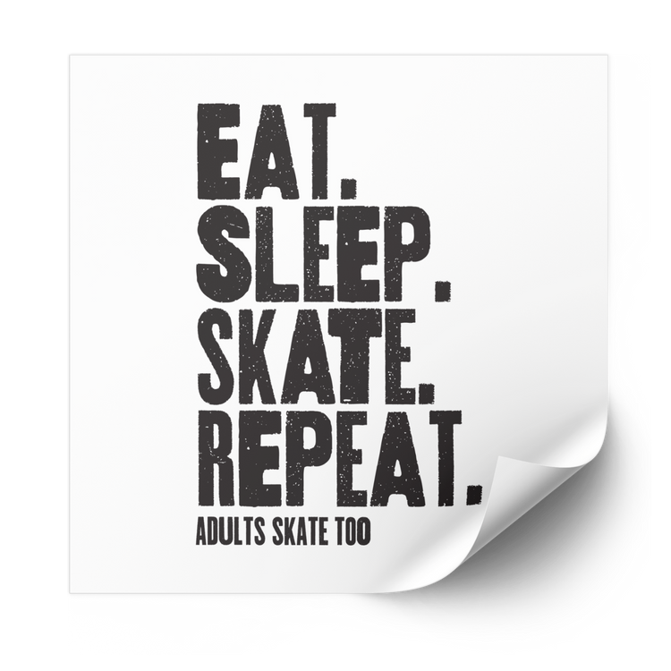 Eat Sleep Skate Repeat Plastisol Heat Transfer - Adults Skate Too LLC