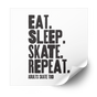 Eat Sleep Skate Repeat heat transfer in stacked black distressed letters on a white backing sheet