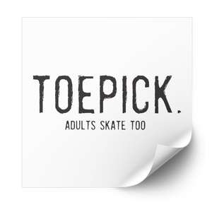 Toepick Plastisol Heat Transfer - Adults Skate Too LLC