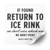 If Found Return to Ice Rink Plastisol Heat Transfer