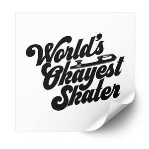 World's Okayest Skater Plastisol Heat Transfer - Adults Skate Too LLC