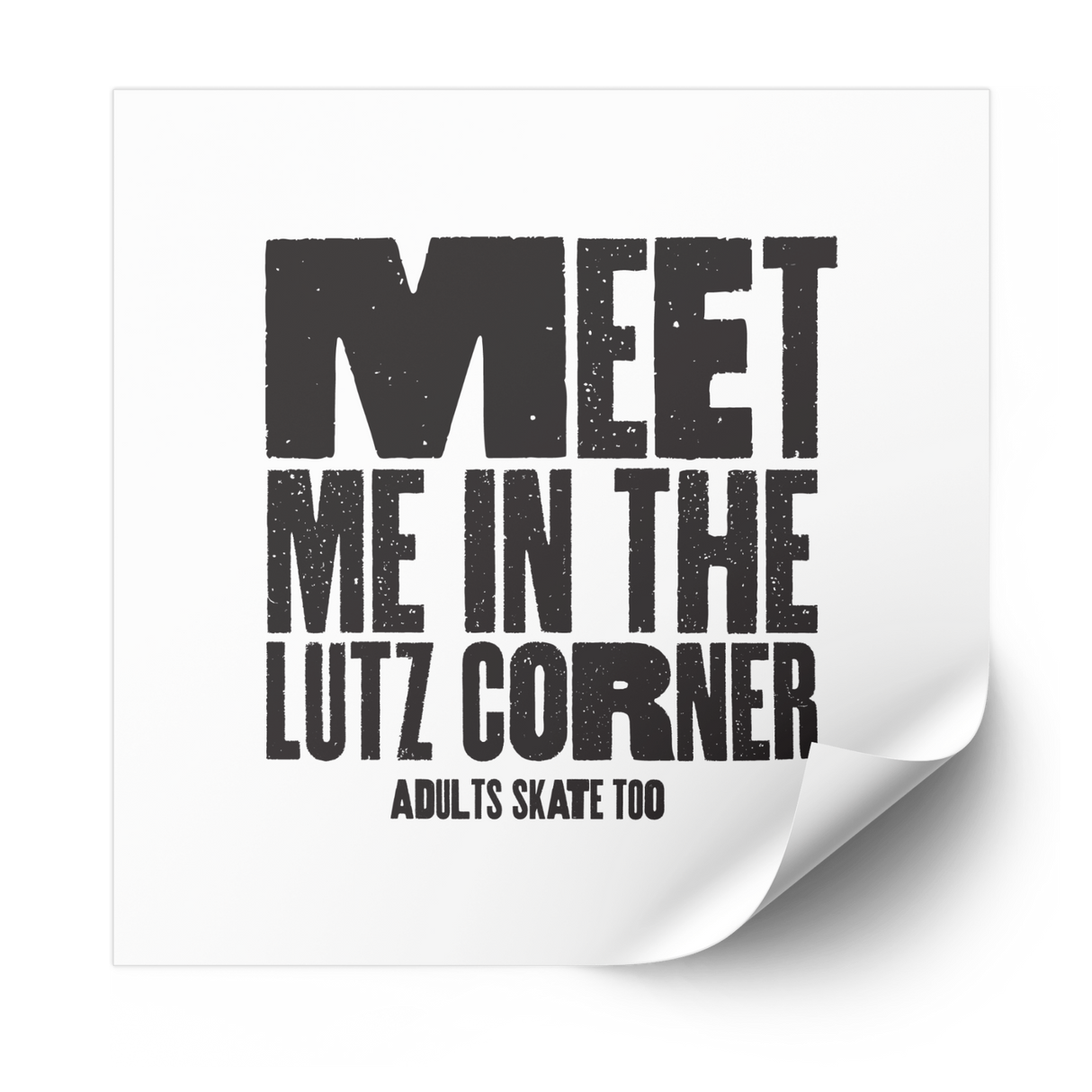 Meet Me in the Lutz Corner Plastisol Heat Transfer - Adults Skate Too LLC