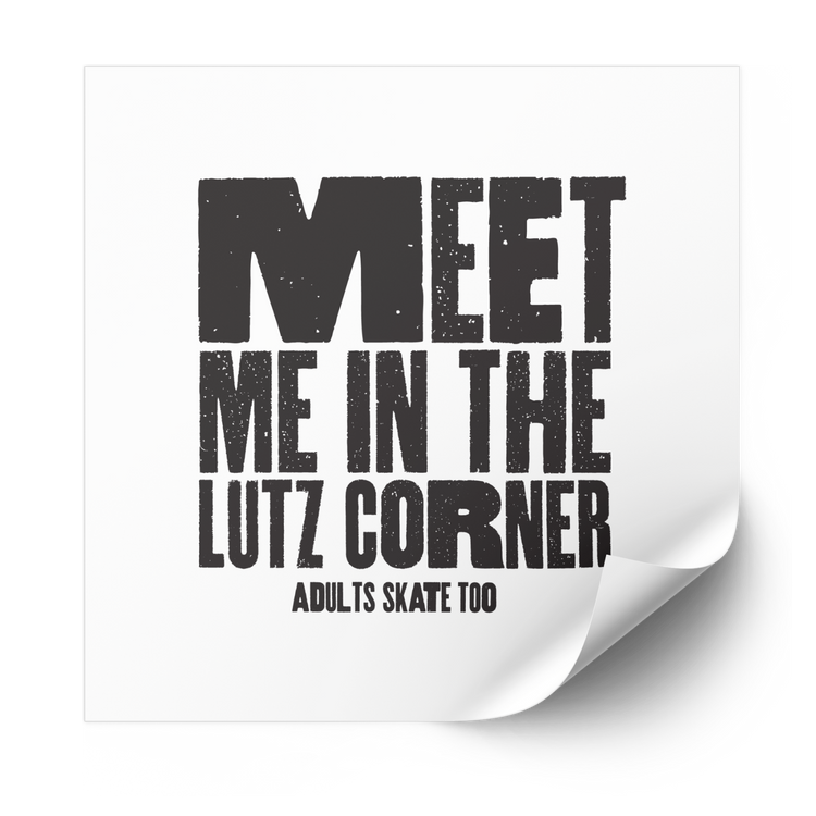Meet Me in the Lutz Corner Plastisol Heat Transfer - Adults Skate Too LLC