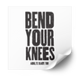 Bend Your Knees Plastisol Heat Transfer