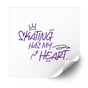 Skating Has My Heart Plastisol Heat Transfer