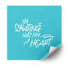 Skating Has My Heart heat transfer in white handwriting on an aqua backing sheet