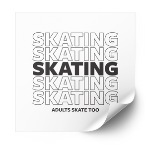 SKATING Plastisol Heat Transfer - Adults Skate Too LLC