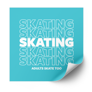SKATING Plastisol Heat Transfer - Adults Skate Too LLC