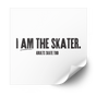 I Am The Skater 2.0 Plastisol Heat Transfer