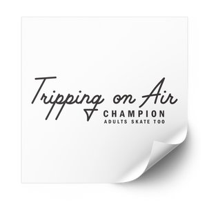 Tripping on Air Champion Plastisol Heat Transfer - Adults Skate Too LLC