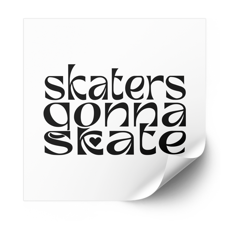 Skaters Gonna Skate Plastisol Heat Transfer - Adults Skate Too LLC