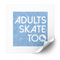 AST Frozen Ice Plastisol Heat Transfer - Adults Skate Too LLC