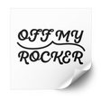 Off My Rocker Plastisol Heat Transfer - Adults Skate Too LLC