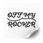 Off My Rocker Plastisol Heat Transfer