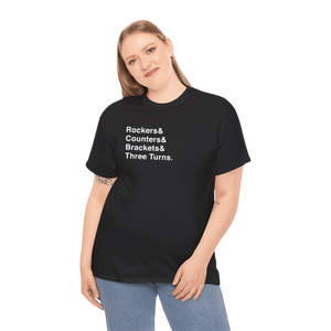 Rockers & Counters & Brackets & Three Turns T-Shirt