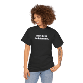Meet Me In The Lutz Corner T-Shirt