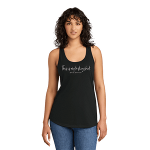 This Is My Testing Shirt. Racerback Tank