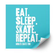 Eat Sleep Skate Repeat Plastisol Heat Transfer - Adults Skate Too LLC