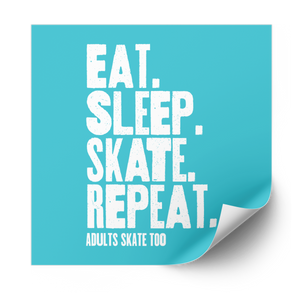 Eat Sleep Skate Repeat Plastisol Heat Transfer - Adults Skate Too LLC
