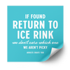 If Found Return to Ice Rink Plastisol Heat Transfer