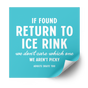 If Found Return to Ice Rink Plastisol Heat Transfer