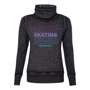 SKATING Cowl Neck Sweatshirt - Adults Skate Too LLC