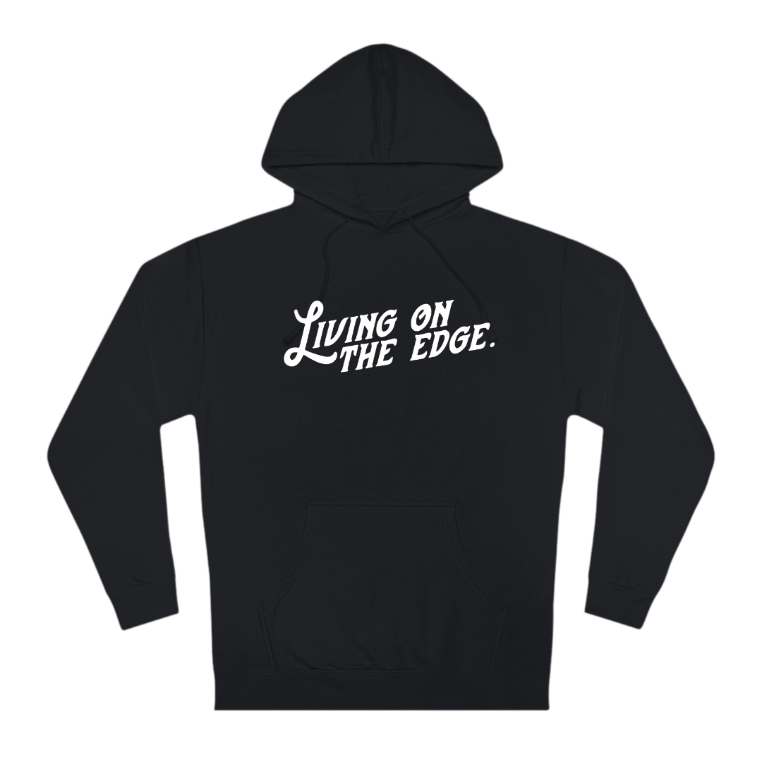 Living On The Edge Unisex Hoodie
