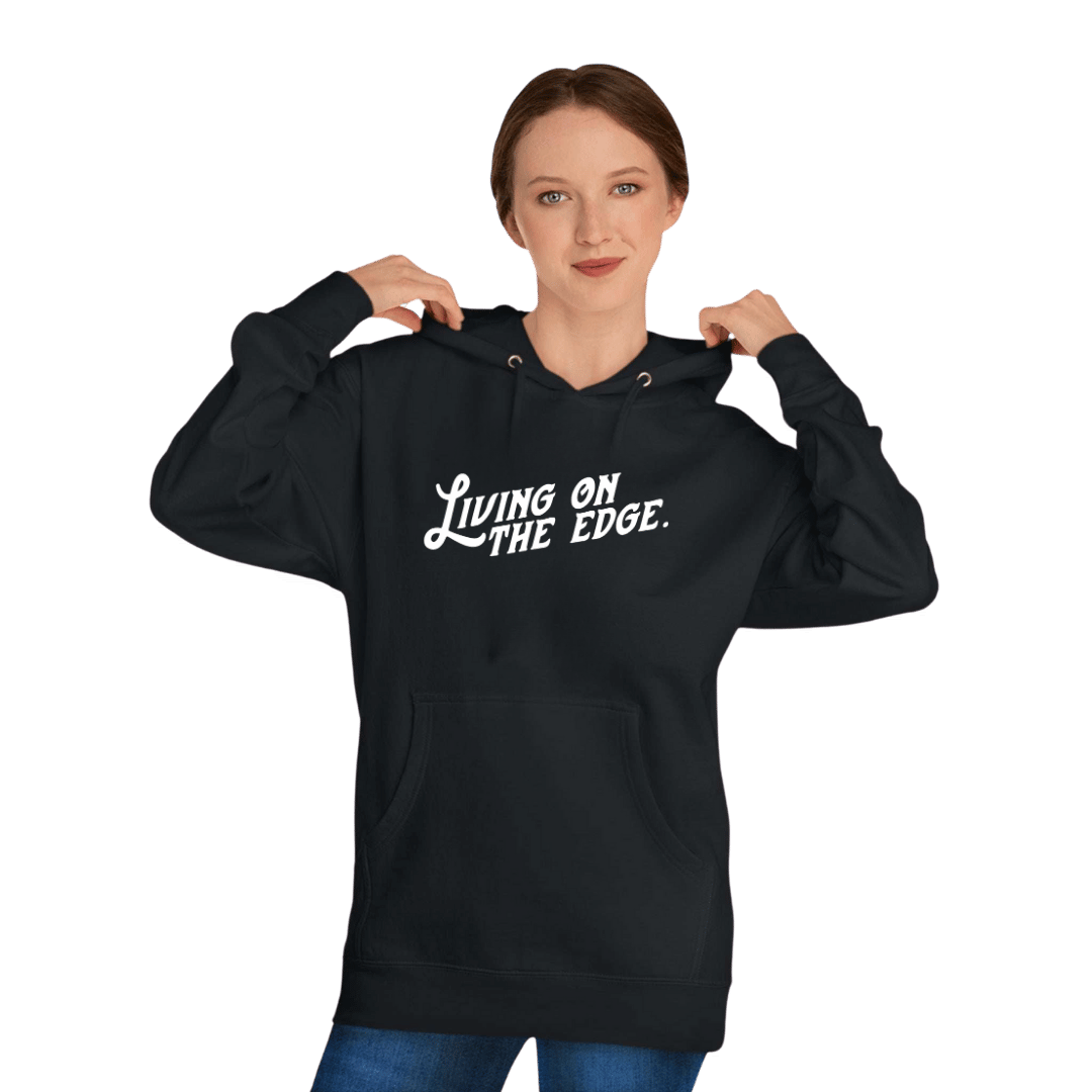Living On The Edge Unisex Hoodie
