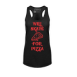 Will Skate For Pizza Racerback Tank - Adults Skate Too LLC