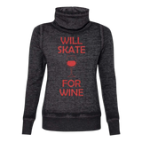 Will Skate For Wine Cowl Neck Sweatshirt - Adults Skate Too LLC