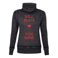 Will Skate For Wine Cowl Neck Sweatshirt