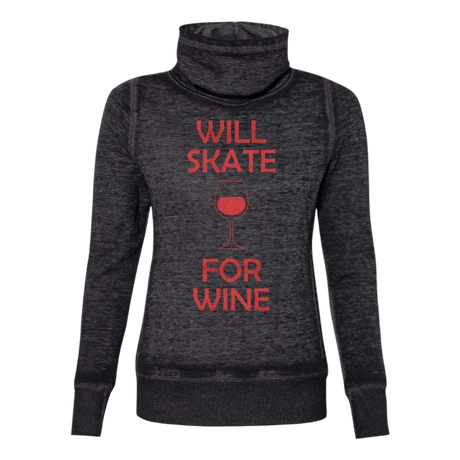 Will Skate For Wine Cowl Neck Sweatshirt - Adults Skate Too LLC