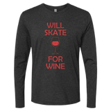 Will Skate For Wine Long Sleeve - Adults Skate Too LLC