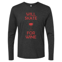 Will Skate For Wine Long Sleeve