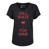 Will Skate For Wine Dolman Tee