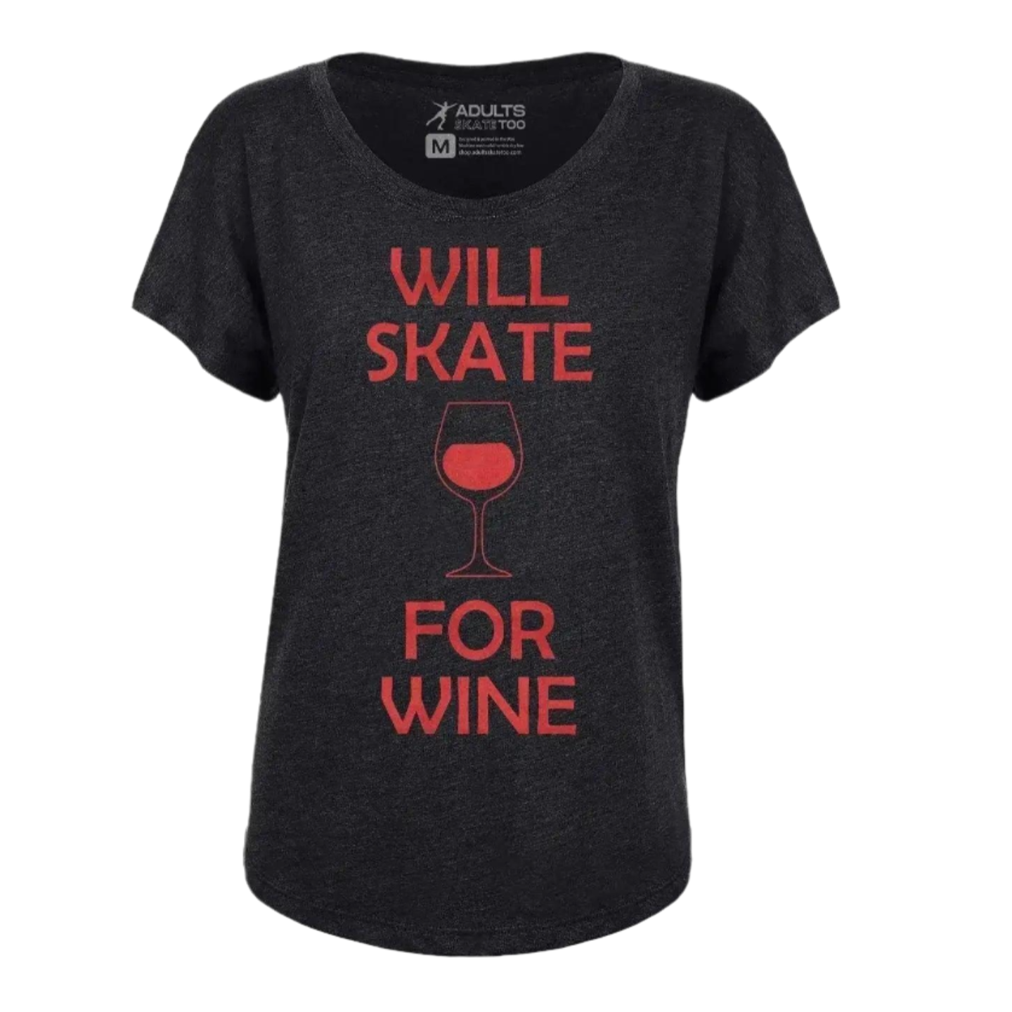 Will Skate For Wine Dolman Tee