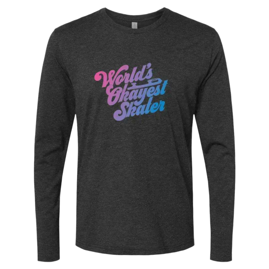 World's Okayest Skater Long Sleeve - Adults Skate Too LLC