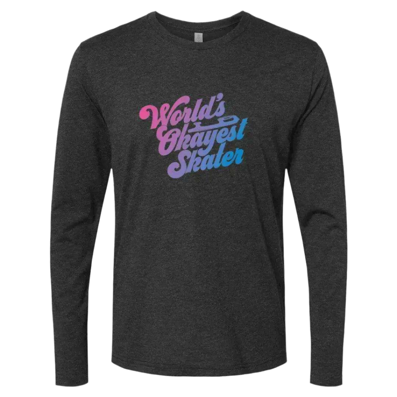 World's Okayest Skater Long Sleeve