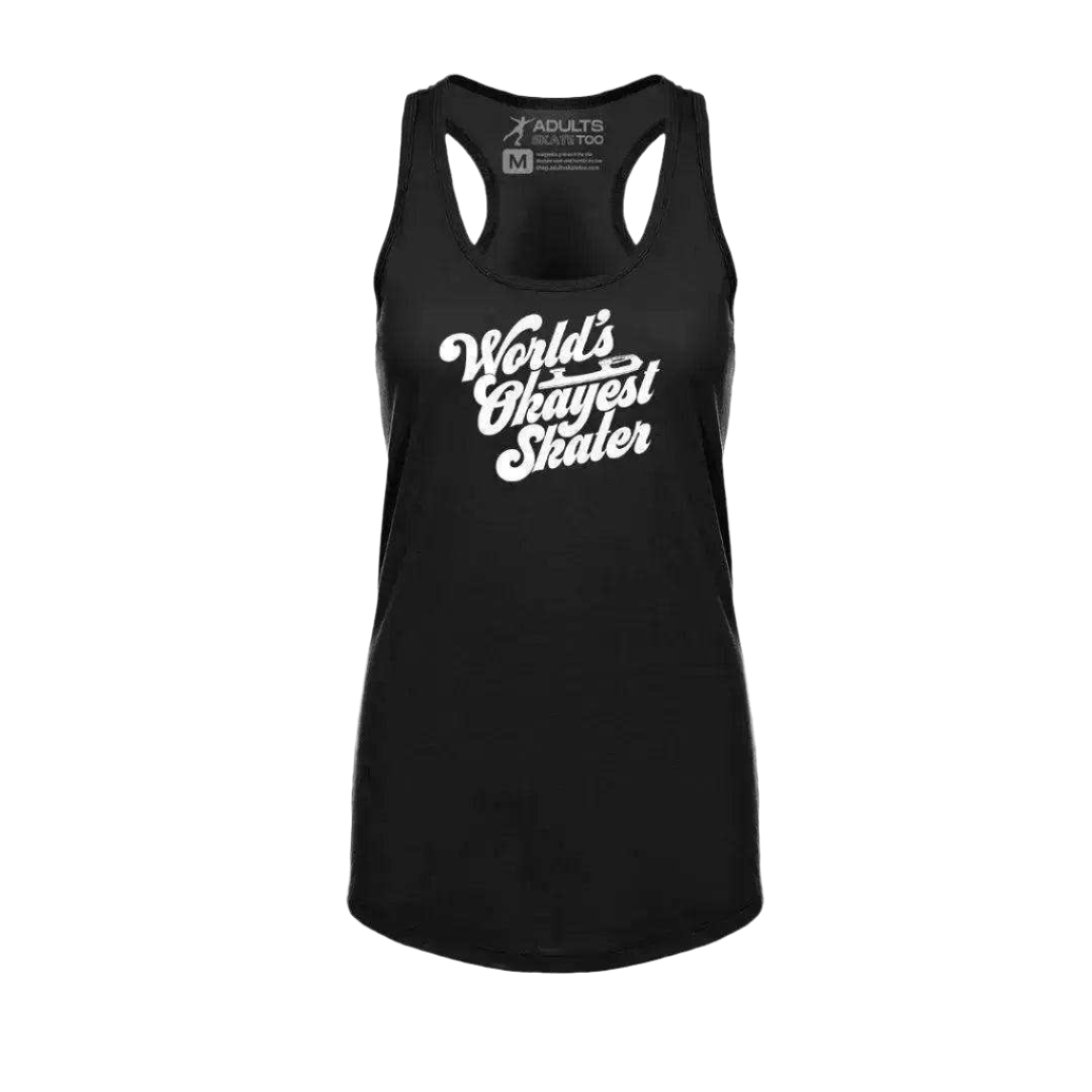 World's Okayest Skater Racerback Tank - Adults Skate Too LLC