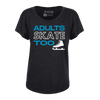 Adults Skate Too Women's Dolman Tee