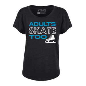 Adults Skate Too Women's Dolman Tee - Adults Skate Too LLC