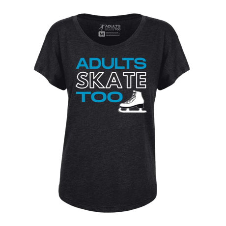 Adults Skate Too Women's Dolman Tee - Adults Skate Too LLC