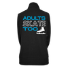 Adults Skate Too Practice Jacket
