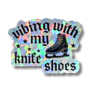 Vibing With My Knifeshoes Cracked Ice Holo Stickers
