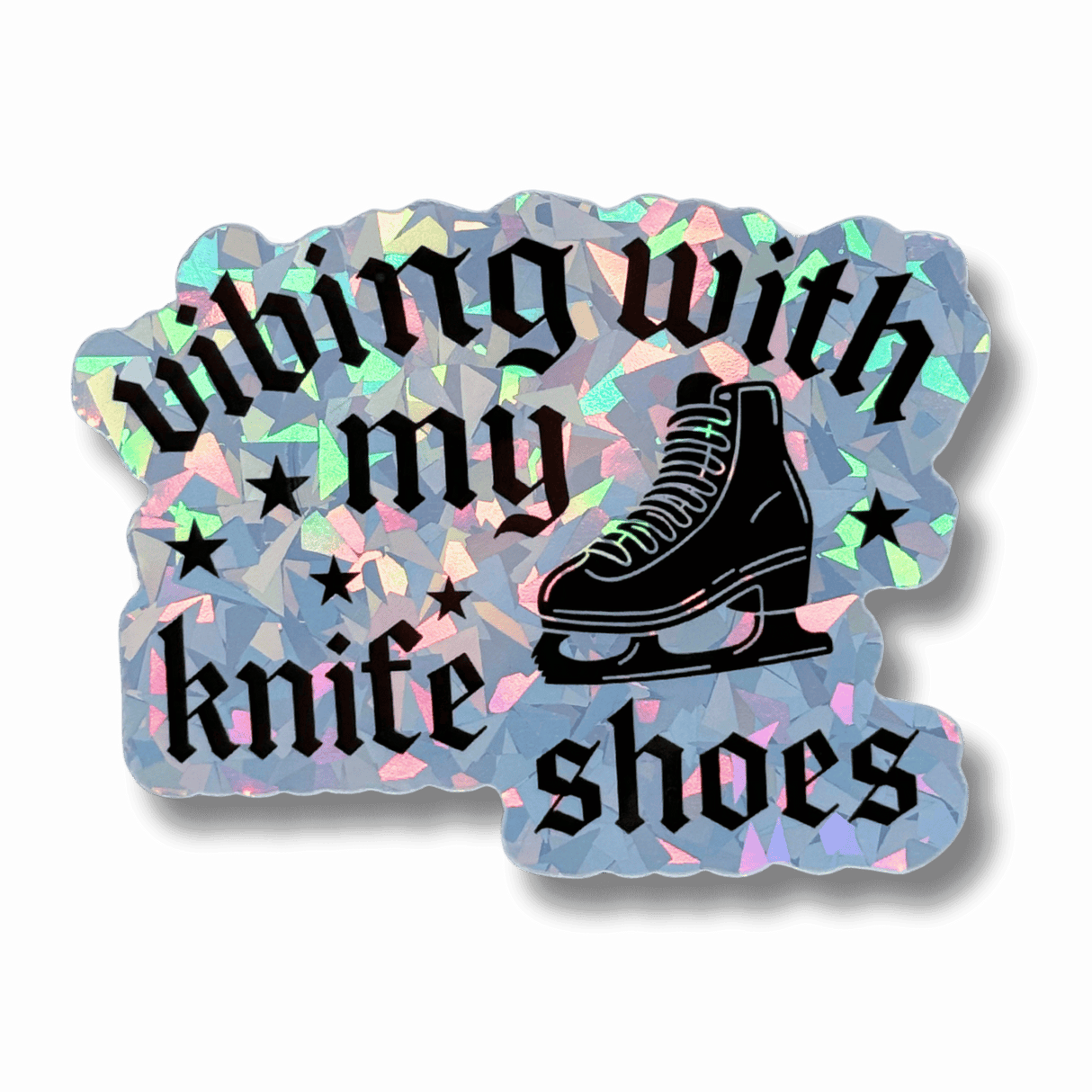 Vibing With My Knifeshoes Holo Stickers